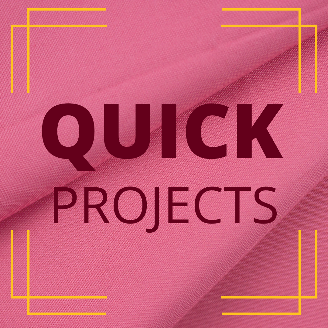 Quick Projects