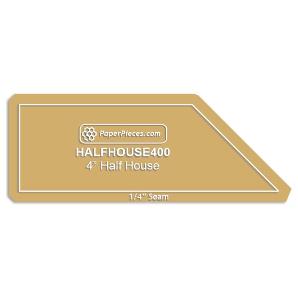 4" Half House