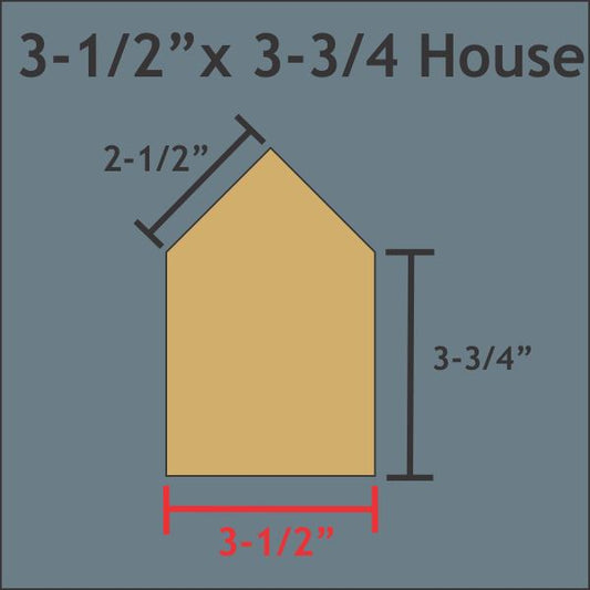 3-1/2" x 3-3/4" House