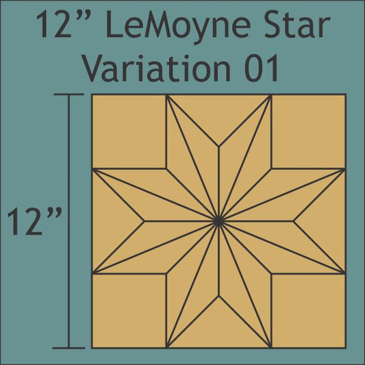 12" Lemoyne Star Variation 01