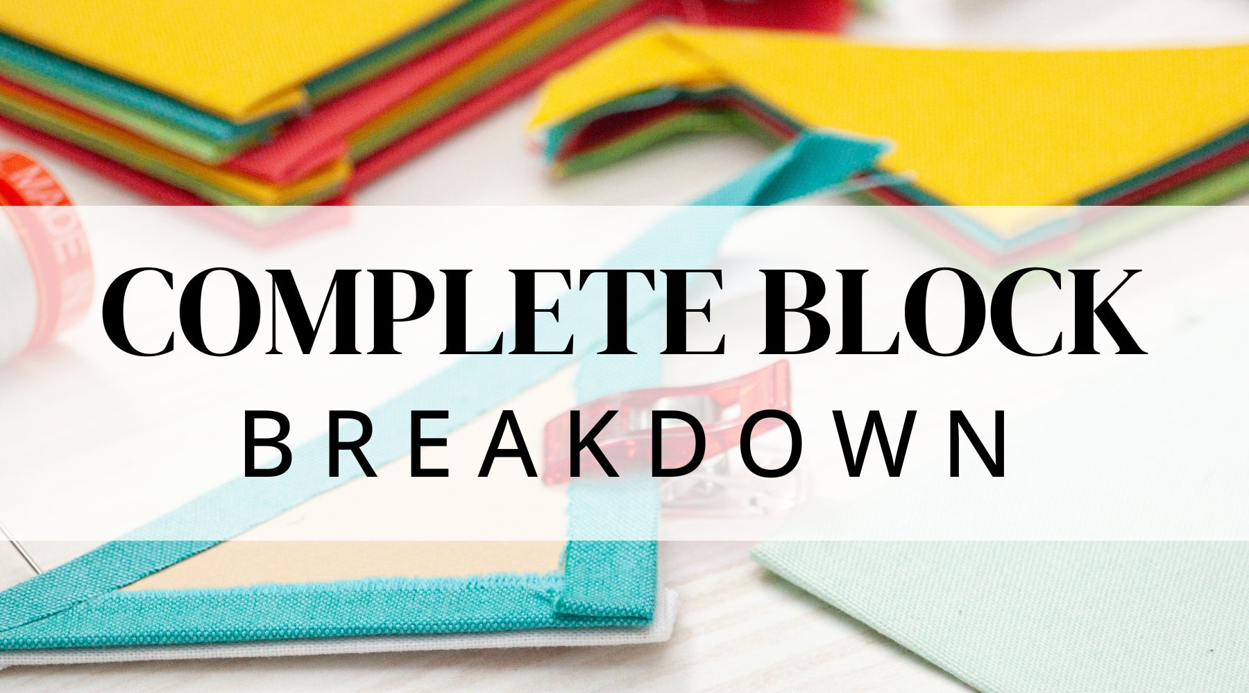 Complete Block Breakdown – Paper Pieces