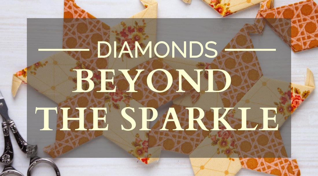 Diamonds- Beyond the Sparkle