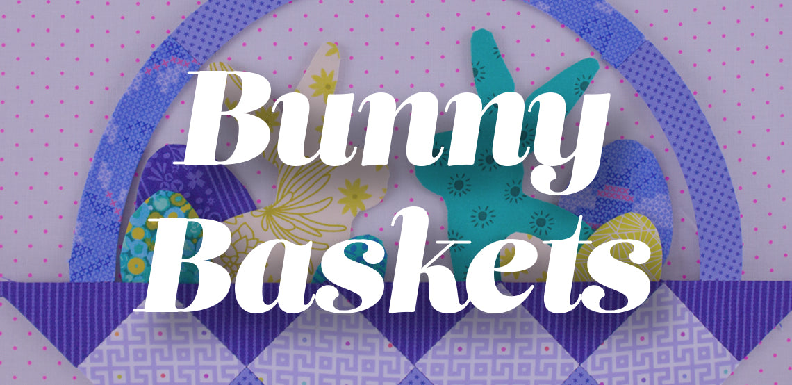 Baskets: Bunnies