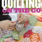 Quilting on the Go: English Paper Piecing Projects You Can Take Anywhere by Jessica Alexandrakis