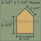 2-1/2" x 1-3/4" House