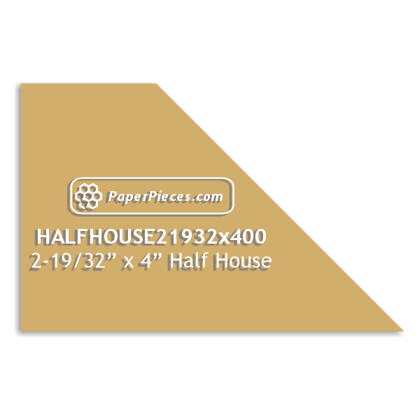 2-19/32" x 4" Half House