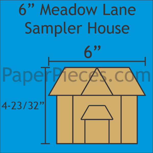 6" Meadow Lane Sampler House