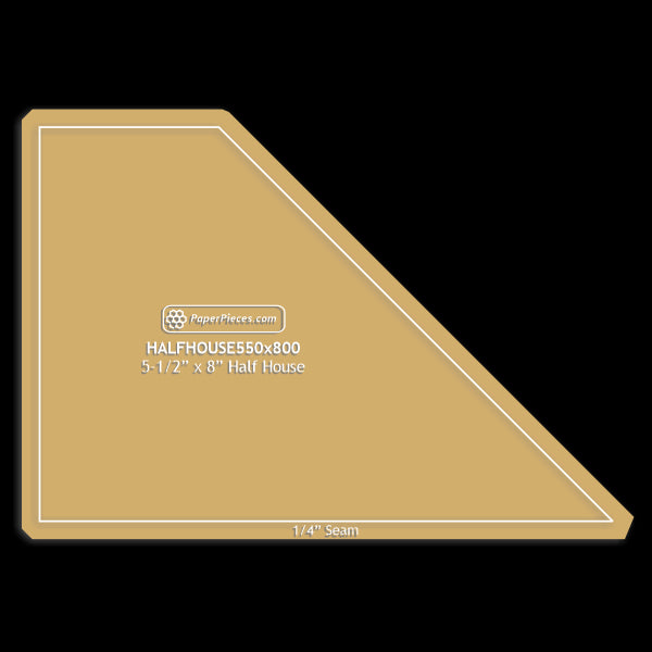 5-1/2" x 8" Half House