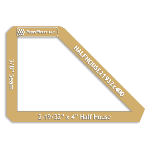 2-19/32" x 4" Half House