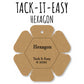 PRE-ORDER Tack it Easy Hexagon Gadget