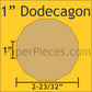 1" Dodecagon