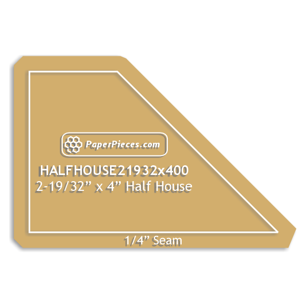 2-19/32" x 4" Half House