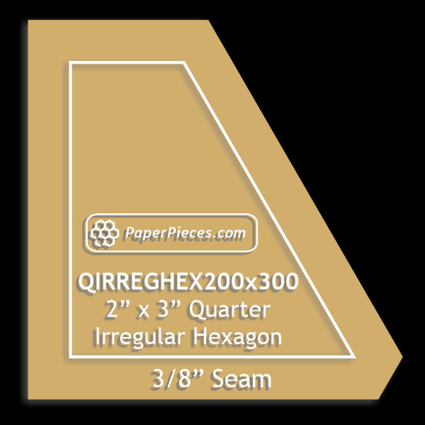 2" x 3" Quarter Irregular Hexagon
