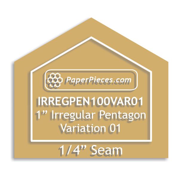 1" Irregular Pentagon Variation 01