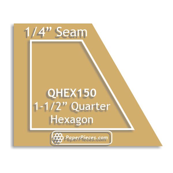 1-1/2" Quarter Hexagon
