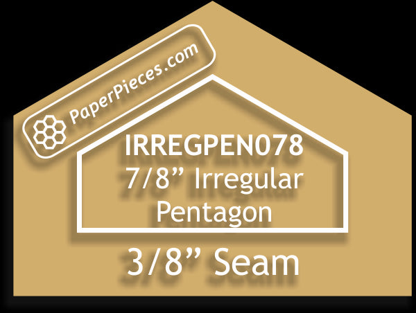 7/8" Irregular Pentagons