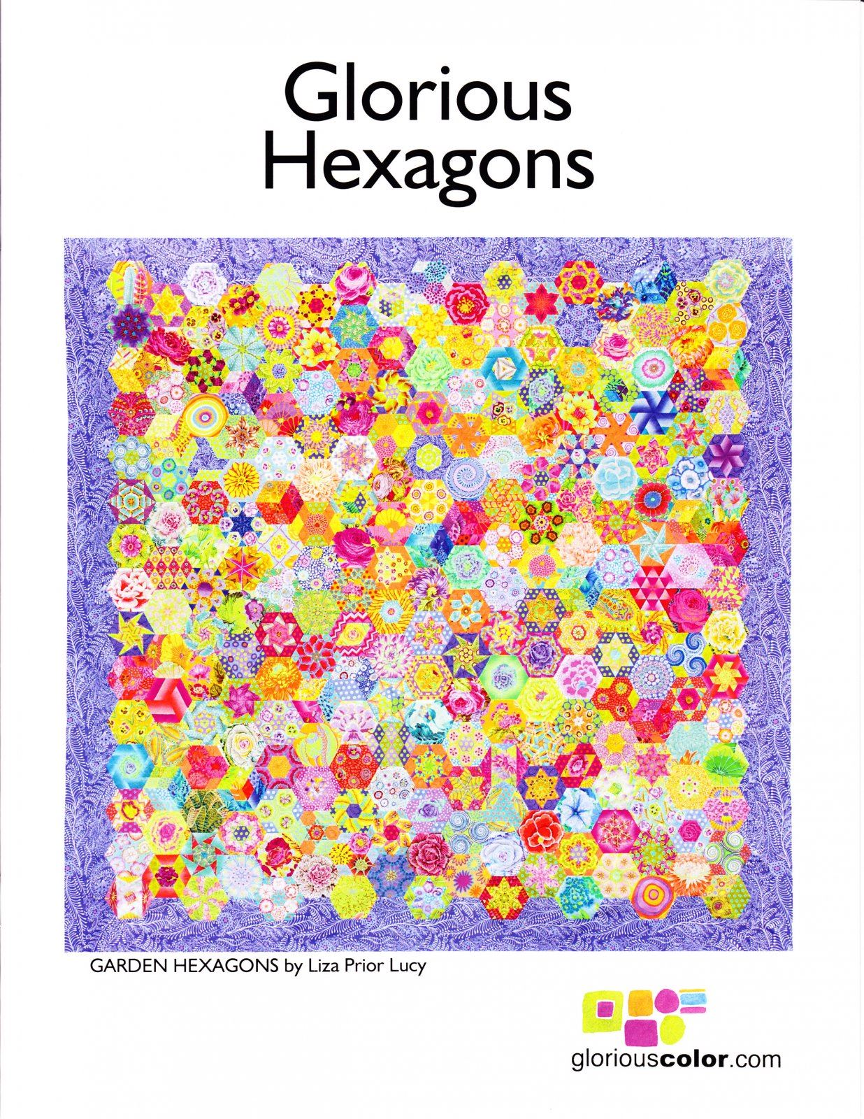 Glorious Hexagons By Liza Lucy + Kim McLean
