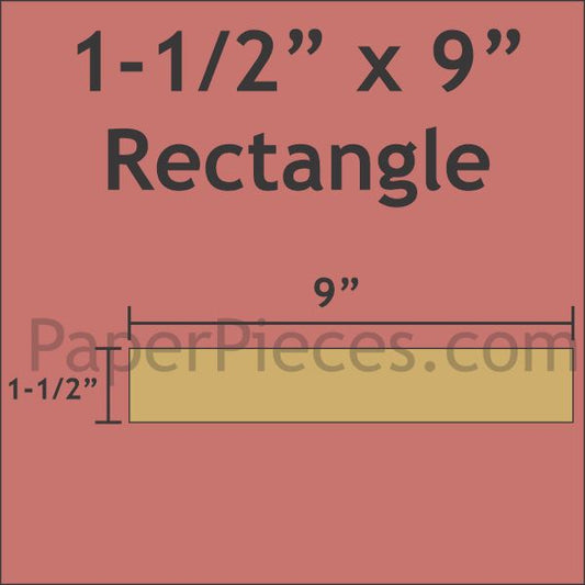 1-1/2" x 9" Rectangle