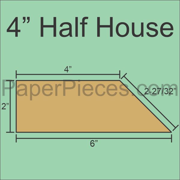 4" Half House