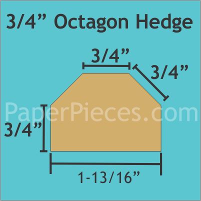 3/4" Octagon Hedges
