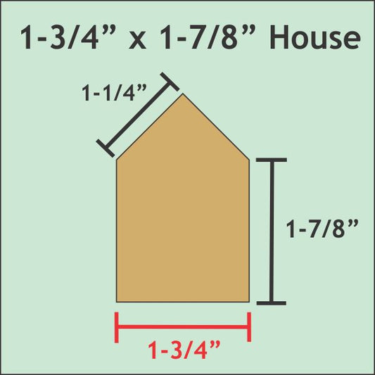 1-3/4" x 1-7/8" House