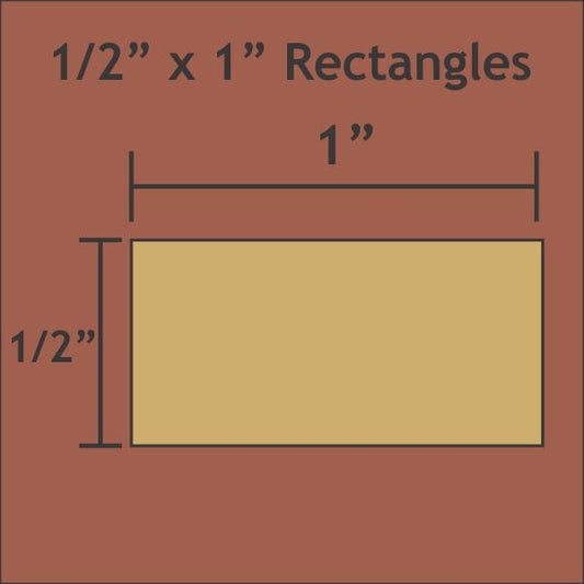 1/2" x 1" Rectangles